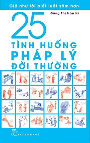 25 Tình Huống Pháp Lý Đời Thường – Đặng Thị Hàn Ni