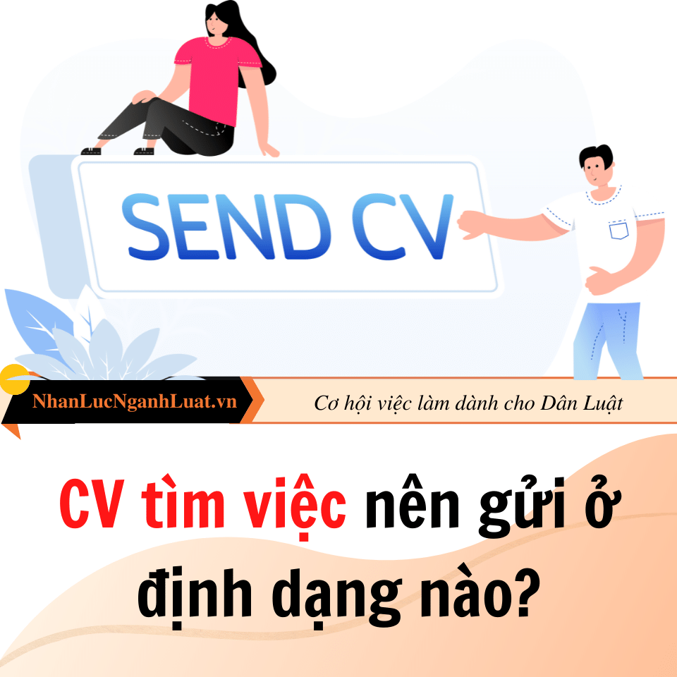 CV tìm việc nên gửi ở định dạng nào?