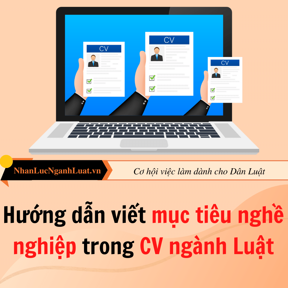 Hướng dẫn viết mục tiêu nghề nghiệp trong CV ngành Luật