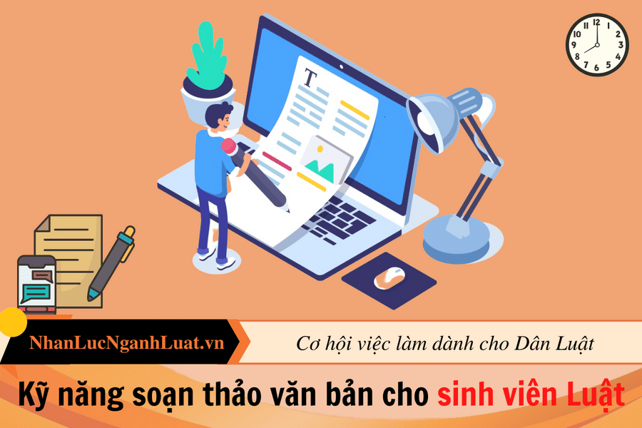 Kỹ năng soạn thảo văn bản cho sinh viên Luật