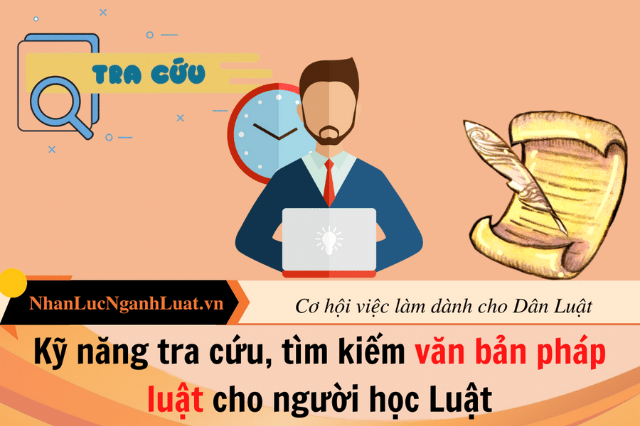 Kỹ năng tra cứu, tìm kiếm văn bản pháp luật cho người học Luật