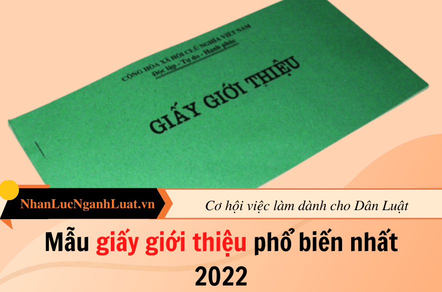 Mẫu giấy giới thiệu phổ biến nhất 2022