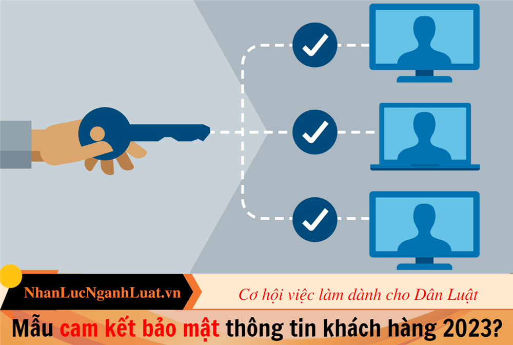 Mẫu cam kết bảo mật thông tin khách hàng 2023?