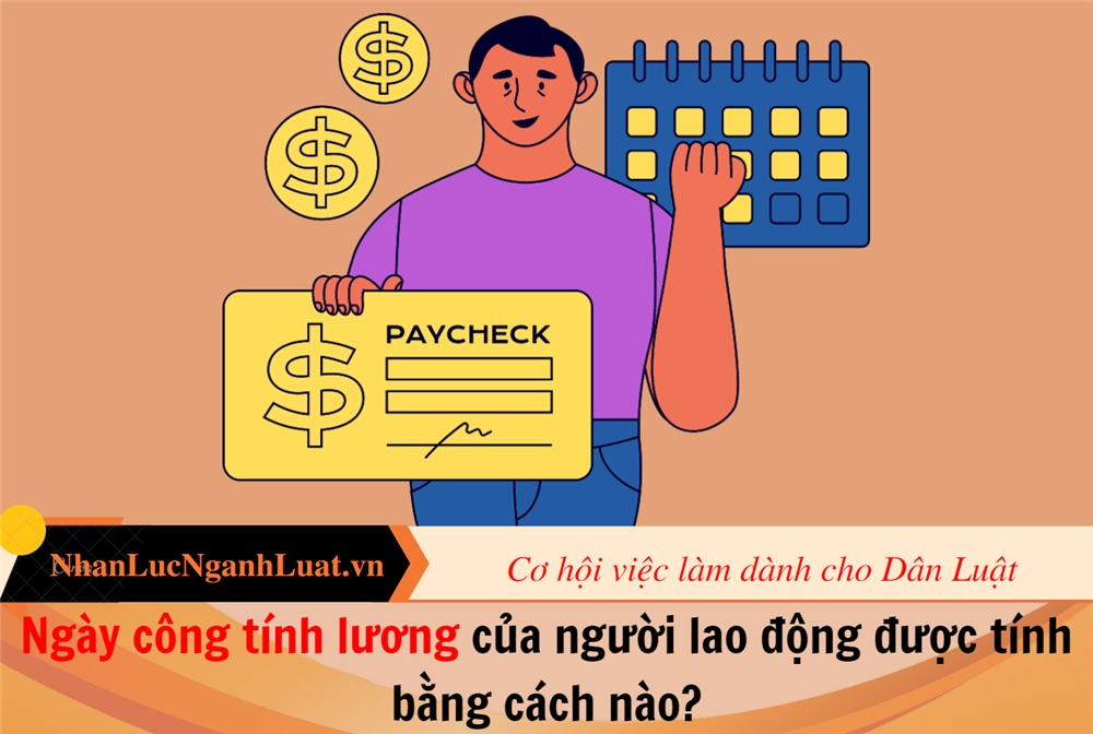 Ngày công tính lương của người lao động được tính bằng cách nào?