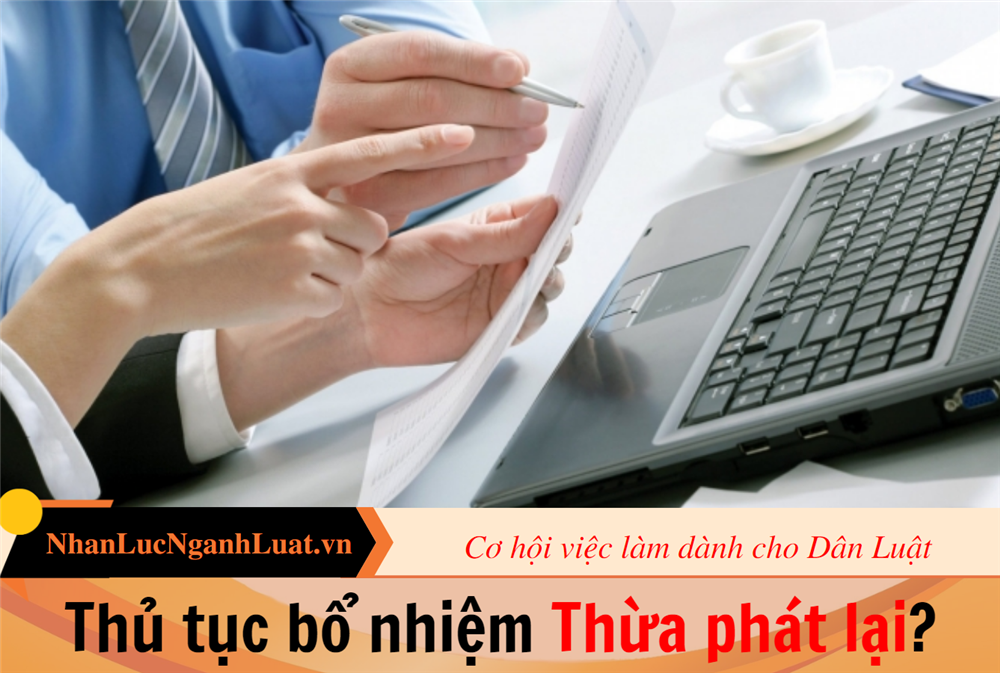 Thủ tục bổ nhiệm Thừa phát lại?