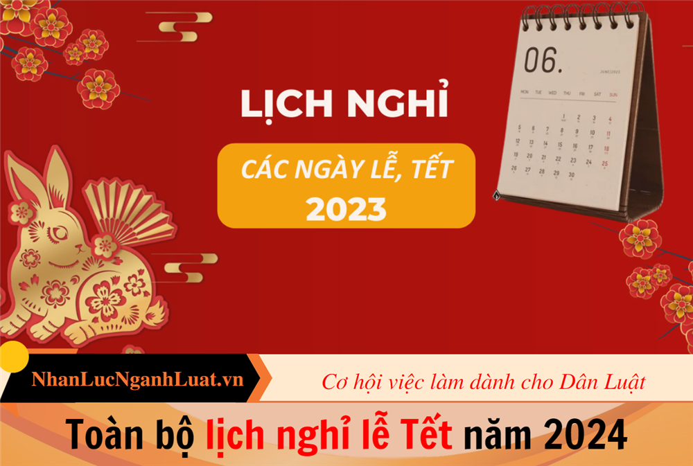 Toàn bộ lịch nghỉ lễ Tết năm 2024