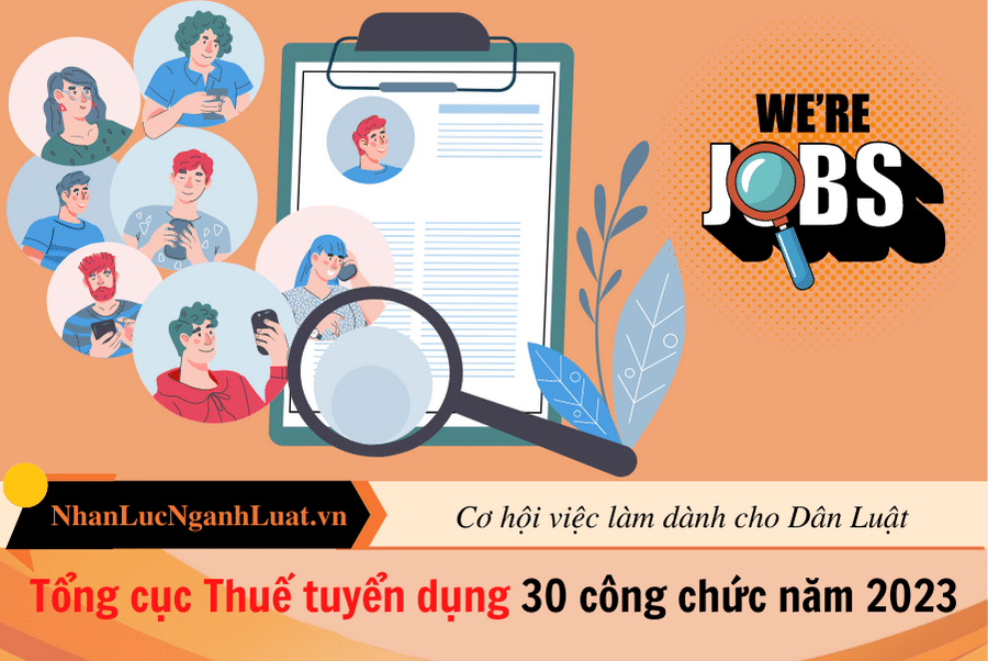  Tổng cục Thuế tuyển dụng 30 công chức năm 2023