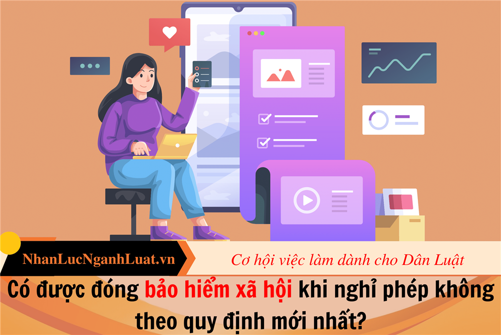 Có được đóng bảo hiểm xã hội khi nghỉ phép không theo quy định mới nhất?