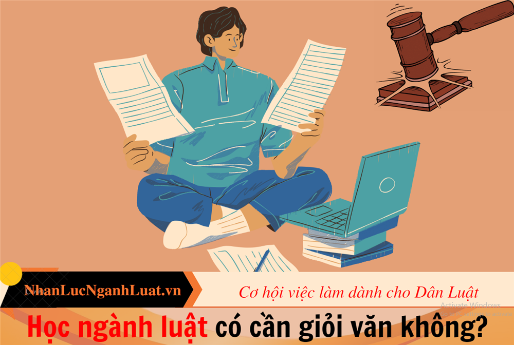 Học ngành luật có cần giỏi văn không?