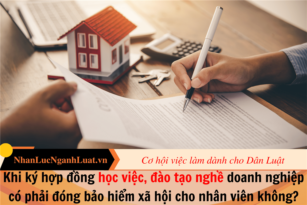 Khi ký hợp đồng học việc, đào tạo nghề doanh nghiệp có phải đóng bảo hiểm xã hội cho nhân viên không?