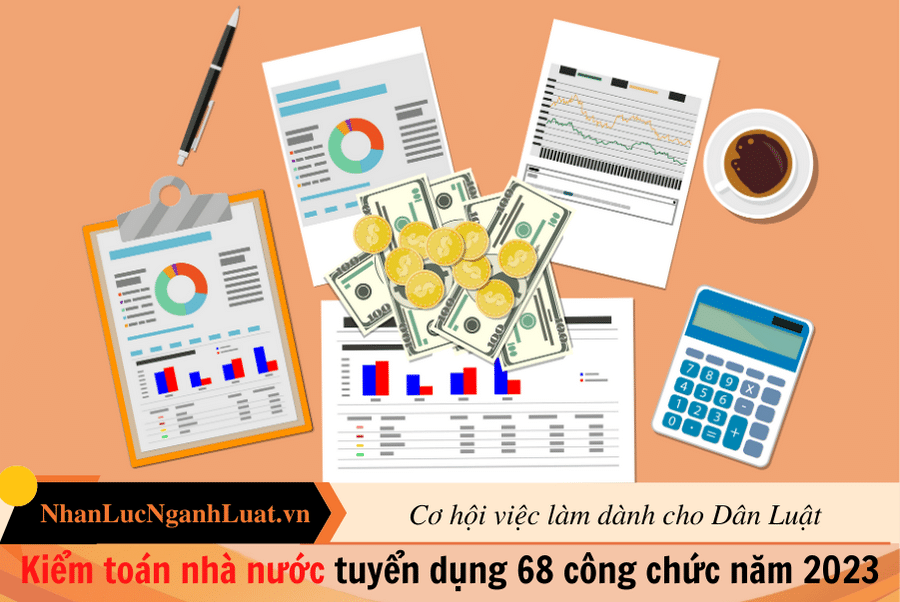 Kiểm toán nhà nước tuyển dụng 68 công chức năm 2023