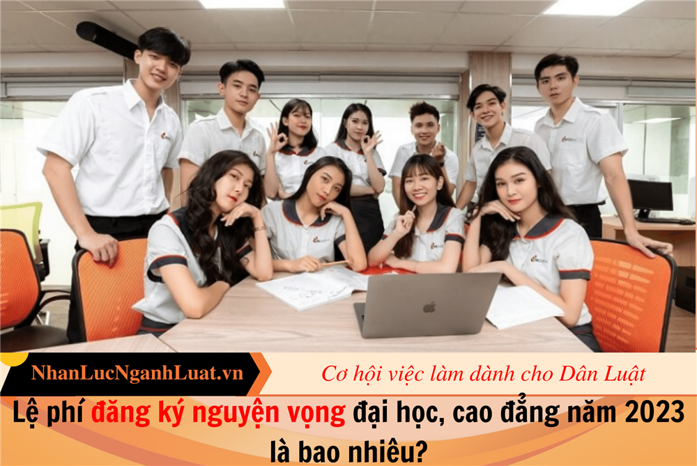 Lệ phí đăng ký nguyện vọng đại học, cao đẳng năm 2023 là bao nhiêu?