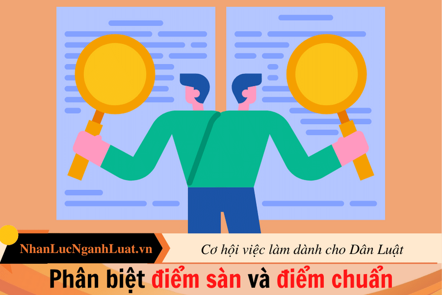 Phân biệt điểm sàn và điểm chuẩn