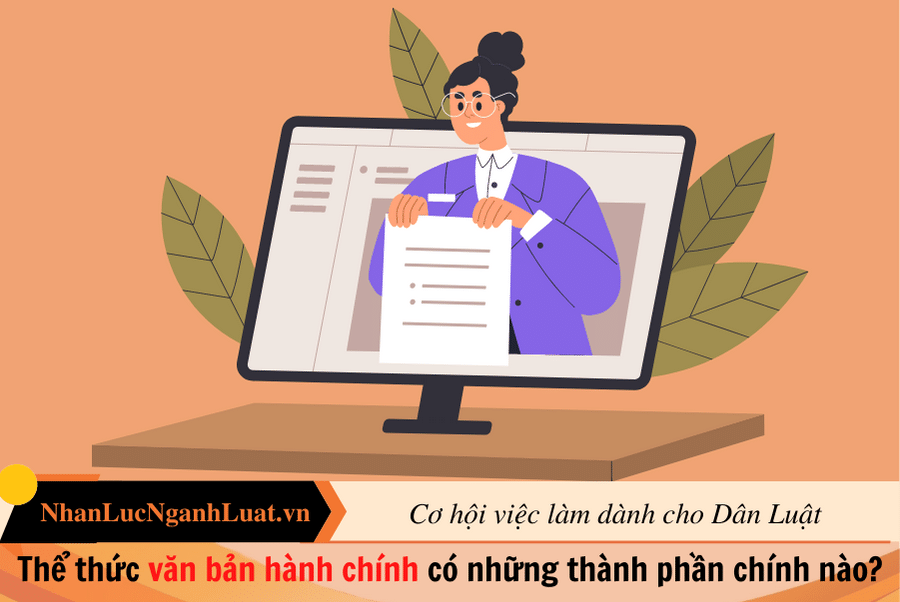 Thể thức văn bản hành chính có những thành phần chính nào?