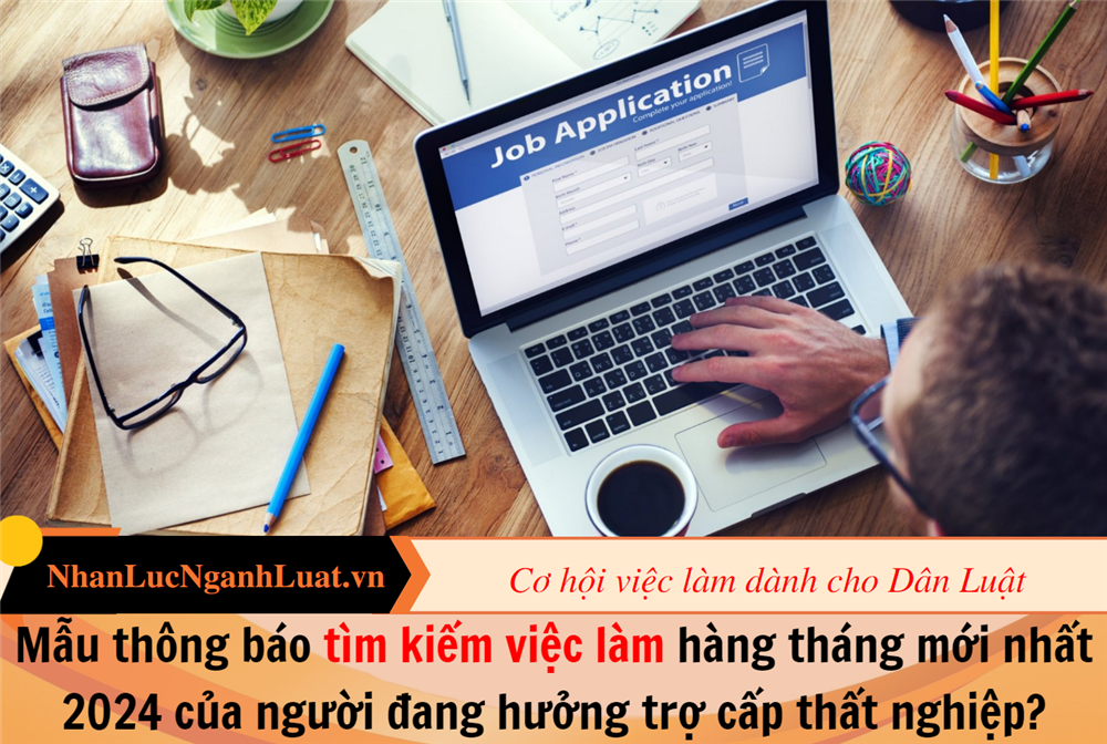 Mẫu thông báo tìm kiếm việc làm hàng tháng mới nhất 2024 của người đang hưởng trợ cấp thất nghiệp?