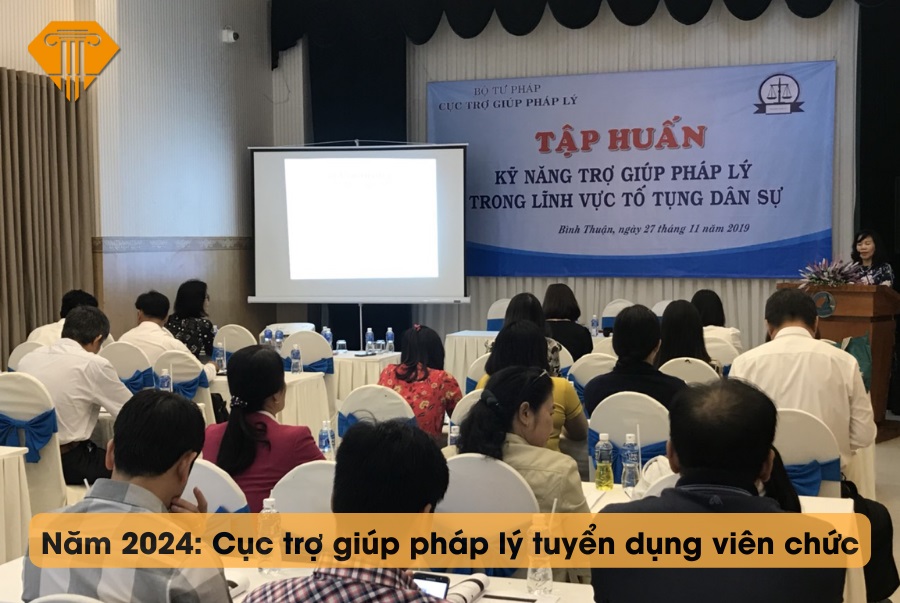 Năm 2024: Cục trợ giúp pháp lý tuyển dụng viên chức