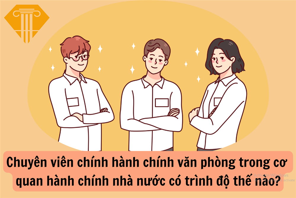 Chuyên viên chính về hành chính văn phòng trong cơ quan hành chính nhà nước phải có trình độ thế nào?