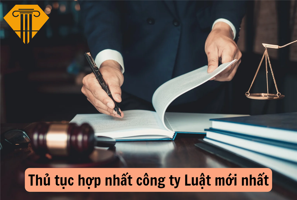 Thủ tục hợp nhất công ty Luật mới nhất