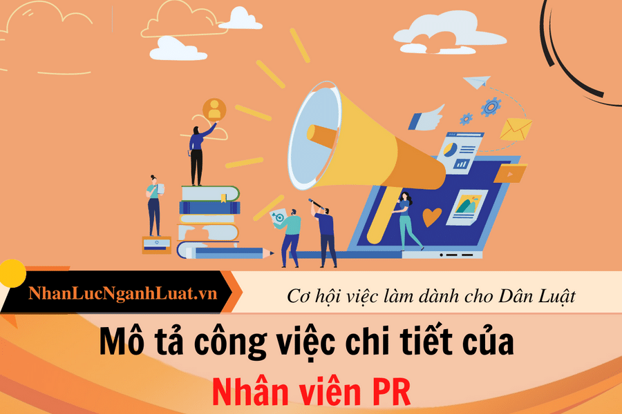 Mô tả công việc chi tiết của Nhân viên PR